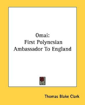 portada omai: first polynesian ambassador to england