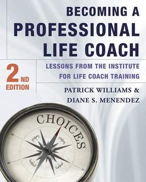 portada Becoming a Professional Life Coach: Lessons From the Institute of Life Coach Training (en Inglés)