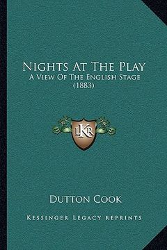 portada nights at the play: a view of the english stage (1883)