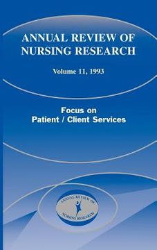 portada annual review of nursing research, volume 11, 1993: focus on patient/client services (en Inglés)