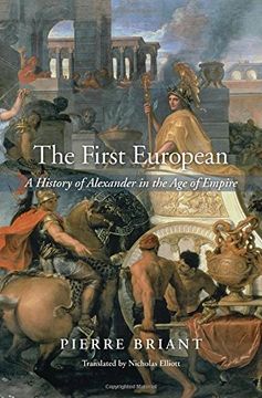 portada The First European: A History of Alexander in the age of Empire 