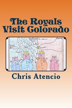 portada The Royals Visit Colorado (in English)