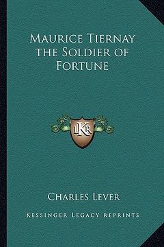 portada maurice tiernay the soldier of fortune (en Inglés)