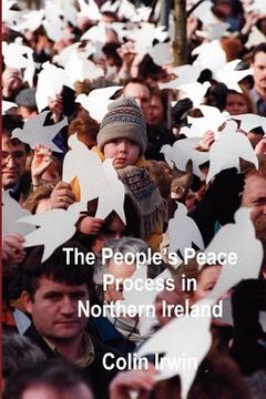 portada the people's peace process in northern ireland (en Inglés)