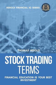 portada Stock Trading Terms - Financial Education Is Your Best Investment (in English)