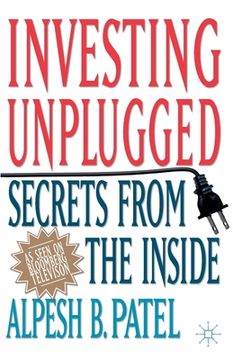 portada Investing Unplugged: Secrets from the Inside (en Inglés)