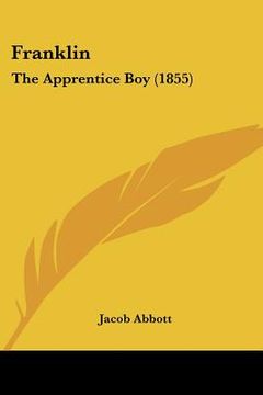 portada franklin: the apprentice boy (1855) (en Inglés)