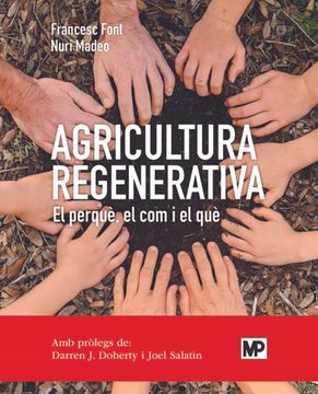portada Agricultura Regenerativa. El Perquè, el com y el què (Ed. Catalan) (in Catalá)
