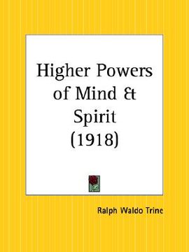 portada higher powers of mind and spirit (en Inglés)