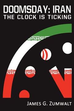portada doomsday: iran - the clock is ticking (en Inglés)