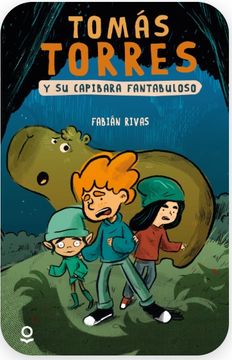TOMÁS TORRES Y SU CAPIBARA FANTABULOSO
