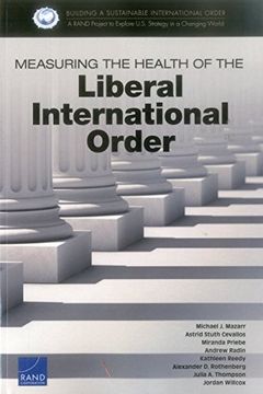 portada Measuring the Health of the Liberal International Order