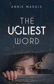 portada The Ugliest Word (en Inglés)