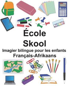 portada Français-Afrikaans École/Skool Imagier bilingue pour les enfants (en Francés)