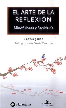 portada El Arte de la Reflexion: Mindfulness Sabiduria (17)