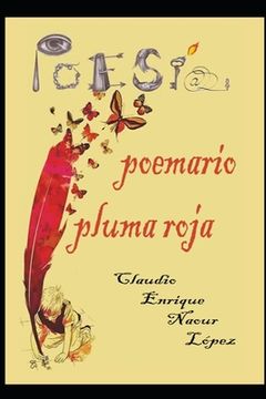 portada Poemario Pluma Roja - Claudio E. Naour López: Cuando la poesía se convierte en reflexión