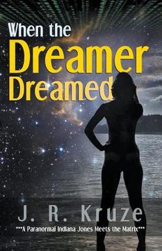 portada When the Dreamer Dreamed (en Inglés)