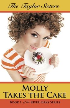portada Molly Takes the Cake: Book 1 of the River Oaks Series (in English)