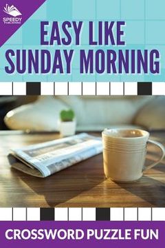 portada Easy Like Sunday Morning: Crossword Puzzle Fun