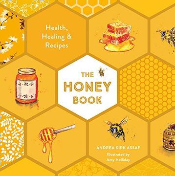 portada The Honey Book: Health, Healing & Recipes (en Inglés)