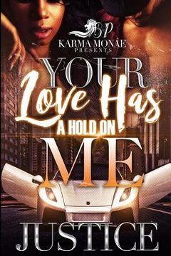 portada Your Love Has A Hold On Me (en Inglés)