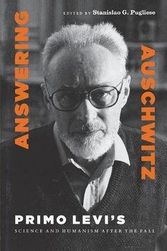 portada Answering Auschwitz: Primo Levi's Science and Humanism After the Fall (en Inglés)