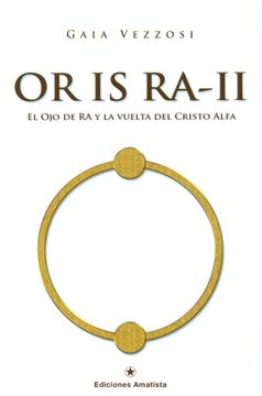portada Or is Ra-Ii. El ojo de ra y la Vuelta del Cristo Alfa (in Spanish)