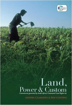 portada Land, Power & Custom: Controversies Generated by South Africa's Communal Land Rights act [With dvd Rom] (in English)