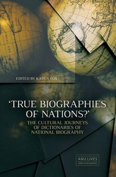 portada 'True Biographies of Nations?': The Cultural Journeys of Dictionaries of National Biography (en Inglés)