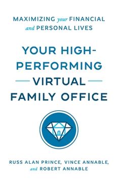 portada Your High-Performing Virtual Family Office: Maximizing Your Financial and Personal Lives