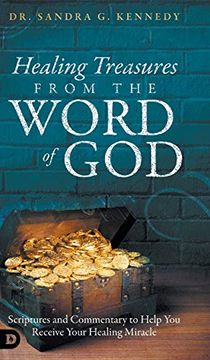 portada Healing Treasures From the Word of God: Scriptures and Commentary to Help you Receive Your Healing Miracle
