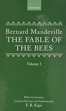 portada The Fable of the Bees: Or Private Vices, Publick Benefits (Oxford University Press Academic Monograph Reprints) (in English)