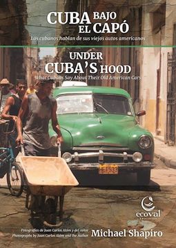 portada Under Cuba’S Hood: What Cubans say About Their old American Cars (en Inglés)