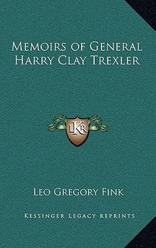 portada memoirs of general harry clay trexler (en Inglés)