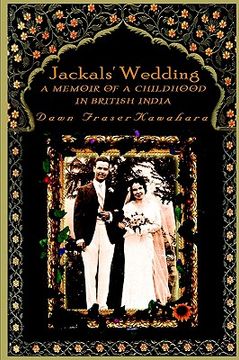 portada jackals' wedding: a memoir of a childhood in british india (en Inglés)