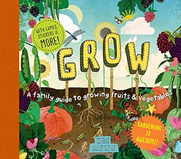 portada Grow: A Family Guide to Growing Fruits and Vegetables (Discover Together Guides) (en Inglés)
