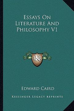 portada essays on literature and philosophy v1 (en Inglés)