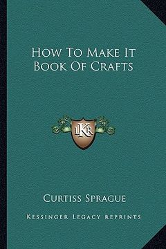 portada how to make it book of crafts (en Inglés)