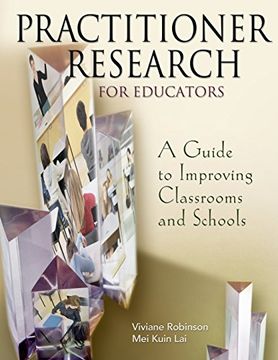 portada Practitioner Research for Educators: A Guide to Improving Classrooms and Schools (en Inglés)
