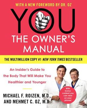 portada You: The Owner's Manual: An Insider's Guide to the Body That Will Make you Healthier and Younger (in English)