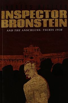 portada Inspector Bronstein and the Anschluss. Tsuris 1938 (Austrian Mystery) (en Inglés)