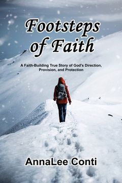 portada Footsteps of Faith: A Faith-Building True Story of God's Direction, Provision, and Protection (en Inglés)