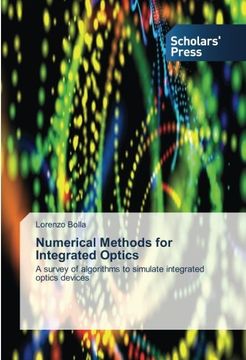 portada Numerical Methods for Integrated Optics: A survey of algorithms to simulate integrated optics devices