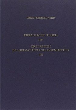 portada Gesammelte Werke und Tagebücher / Vier Erbauliche Reden 1844. Drei Reden bei Gedachten Gelegenheiten 1845: 13. Und 14. Abteilung (in German)