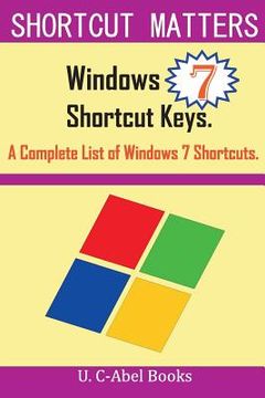 portada Windows 7 Shortcut Keys: A Complete List of Windows 7 Shortcuts (in English)