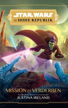 portada Star Wars Jugendroman: Die Hohe Republik - Mission ins Verderben (en Alemán)