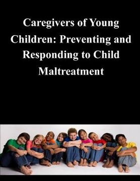 portada Caregivers of Young Children: Preventing and Responding to Child Maltreatment (en Inglés)