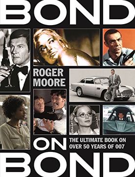 portada Bond on Bond: The Ultimate Book on Over 50 Years of 007