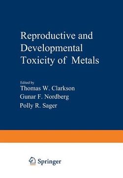 portada Reproductive and Developmental Toxicity of Metals (en Inglés)
