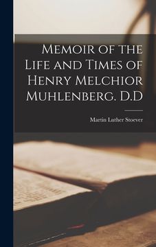 portada Memoir of the Life and Times of Henry Melchior Muhlenberg. D.D